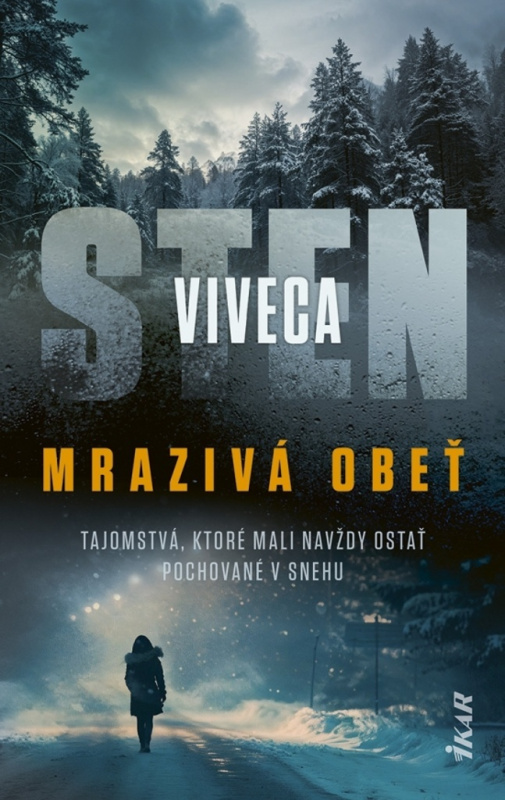 Mrazivá obeť (Tajomstvá, ktoré mali navždy ostať pochované v snehu) - kniha z kategorie Thrillery