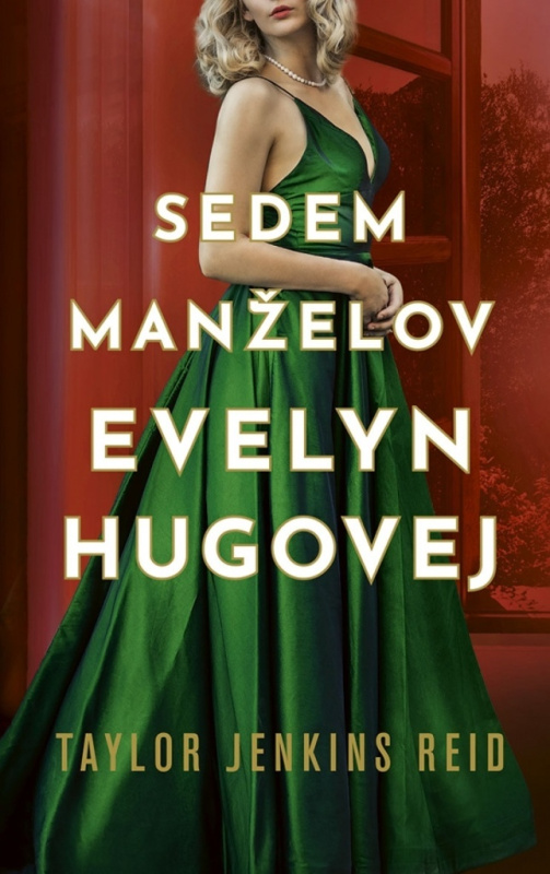 Sedem manželov Evelyn Hugovej - Taylor Jenkins Reid - kniha z kategorie Společenská beletrie