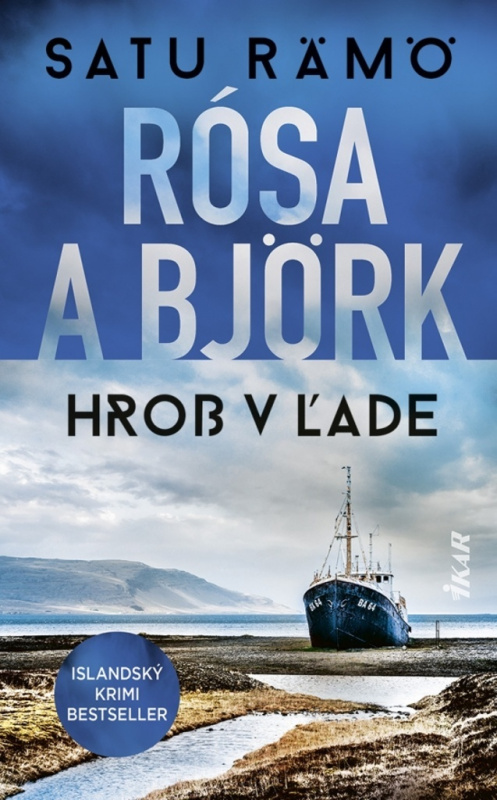 Rósa a Björk: Hrob v ľade - Satu Rämö - kniha z kategorie Detektivky