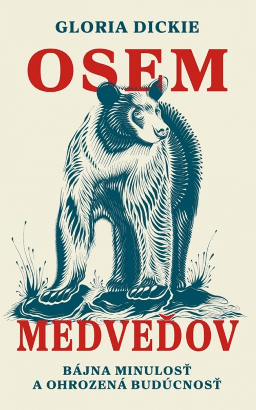 Osem medveďov (Bájna minulosť a ohrozená budúcnosť) - kniha z kategorie Biologie