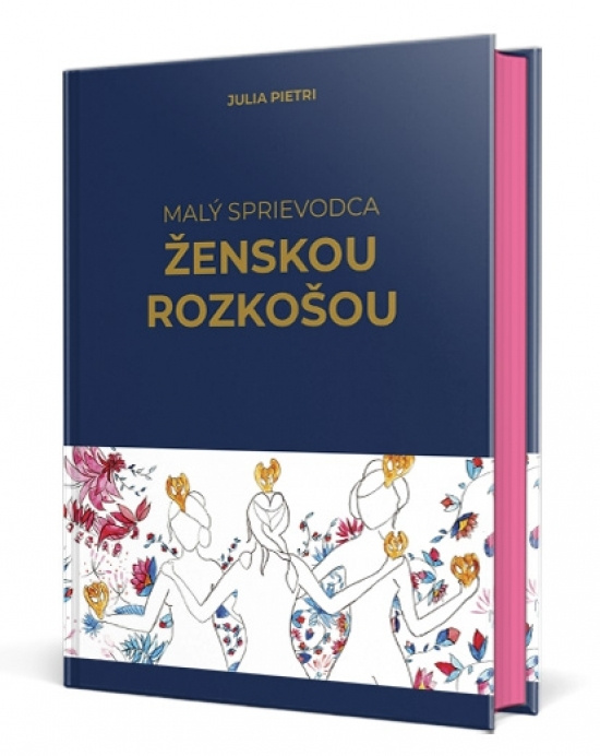 Malý sprievodca ženskou rozkošou - Julia Pietri - kniha z kategorie Sexuologie