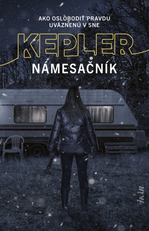 Námesačník (Ako oslobodiť pravdu uväznenú v sne?) - Lars Kepler - kniha z kategorie Detektivky, thrillery a horory
