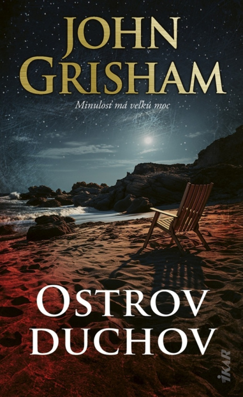 Ostrov duchov (Minulosť má veľkú moc) - John Grisham - kniha z kategorie Detektivky