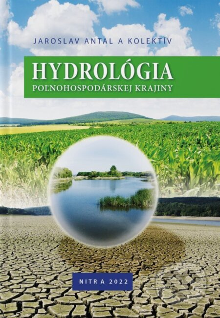 Hydrológia poľnohospodárskej krajiny - Jaroslav Antal  kol. - kniha z kategorie Vysoké školy