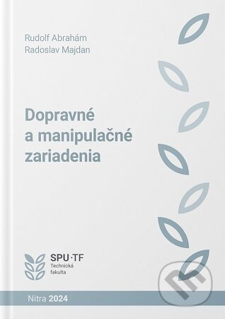 Dopravné a manipulačné zariadenia - Rudolf Abrahám - kniha z kategorie Přírodní vědy a technika