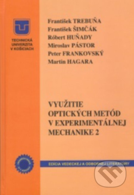 Využitie optických metód v experimentálnej mechanike 2 - kniha z kategorie Přírodní vědy a technika