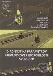 Diagnostika parametrov prevádzkovej spôsobilosti vozoviek - kniha z kategorie Stavebnictví