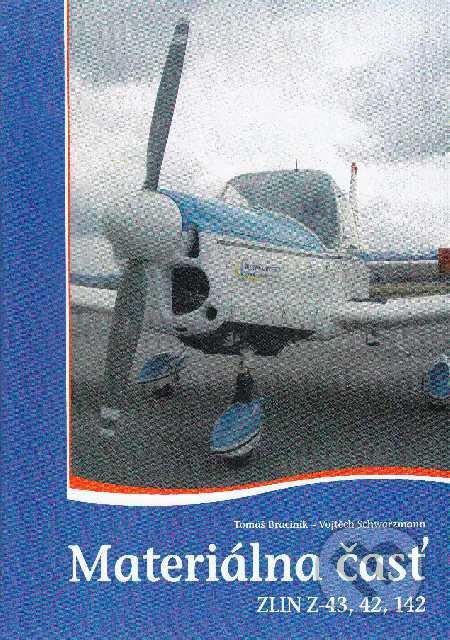 Materiálna časť Zlín Z-43,42,142 - Tomáš Braciník - kniha z kategorie Učebnice a slovníky