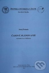 Časové plánovanie (Návody na cvičenia) - Juraj Šrámek - kniha z kategorie Management v podnikání