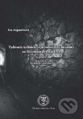 Vydávanie technickej a prírodovednej literatúry na Slovensku do roku 1918 - kniha z kategorie Historie
