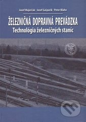 Železničná dopravná prevádzka (Technológia železničných staníc) - kniha z kategorie Automobily a doprava
