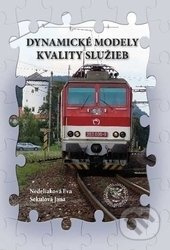 Dynamické modely kvality služieb - Eva Nedeliaková, Jana Sekulová - kniha z kategorie Podnikání