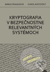 Kryptografia v bezpečnostne relevantných systémoch - kniha z kategorie Průmysl