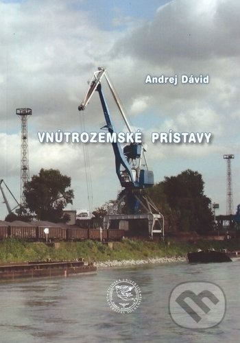 Vnútrozemské prístavy - Andrej Dávid - kniha z kategorie Automobily a doprava