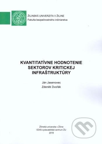 Kvantitatívne hodnotenie sektorov kritickej infraštruktúry - kniha z kategorie Vysoké školy