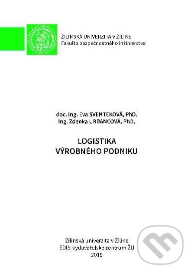Logistika výrobného podniku - Eva Sventeková - kniha z kategorie Management