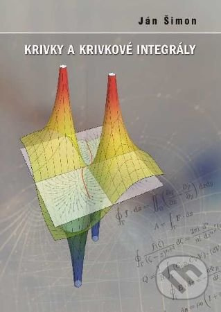 Krivky a krivkové integrály - Ján Šimon - kniha z kategorie Vysoké školy