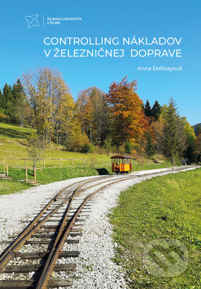 Controlling nákladov v železničnej doprave - Anna Dolinayová - kniha z kategorie Vysoké školy