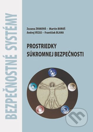 Bezpečnostné systémy - Prostriedky súkromnej bezpečnosti - kniha z kategorie Právo