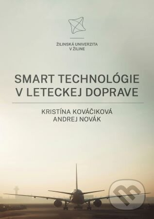 Smart technológie v leteckej doprave - Kristína Kováčiková, Andrej Novák - kniha z kategorie Automobily a doprava