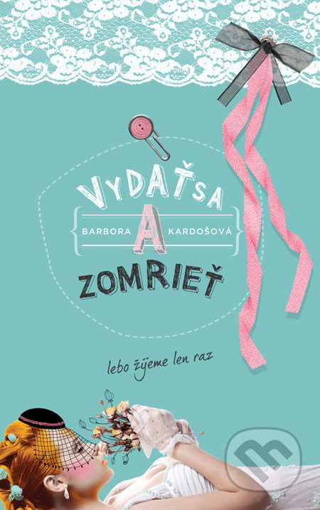 Vydať sa a zomrieť - Barbora Kardošová - kniha z kategorie Beletrie