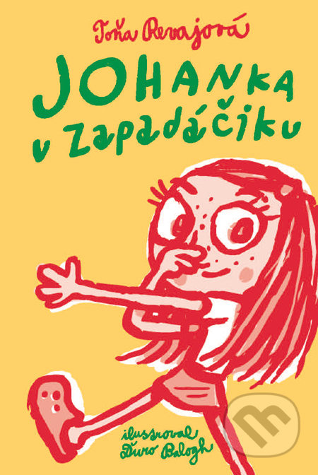 Johanka v Zapadáčiku - Toňa Revajová - kniha z kategorie Pro děti