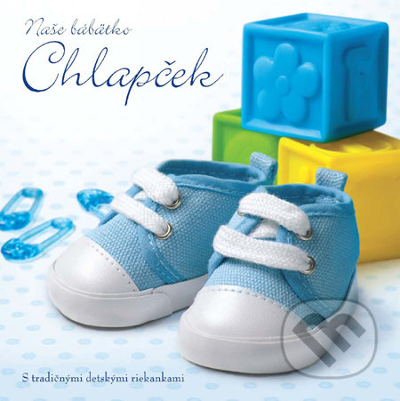 Naše bábätko: Chlapček - kniha z kategorie Pro děti