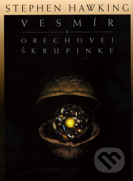 Vesmír v orechovej škrupinke - Stephen Hawking - kniha z kategorie Přírodní vědy a technika