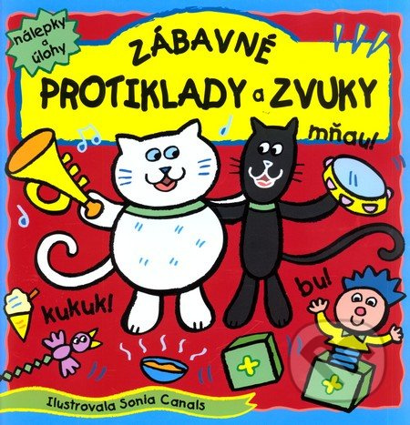 Zábavné protiklady a zvuky (Nálepky a úlohy) - kniha z kategorie Pro děti