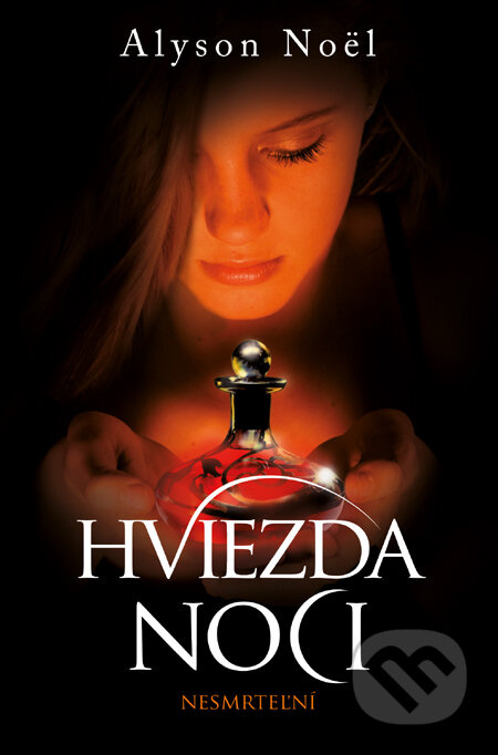 Hviezda noci (Nesmrteľní) - Alyson Noel - kniha z kategorie Beletrie pro děti