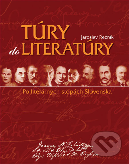 Túry do literatúry (revidované vydanie) (Po literárnych stopách Slovenska) - kniha z kategorie Jazykové učebnice a slovníky