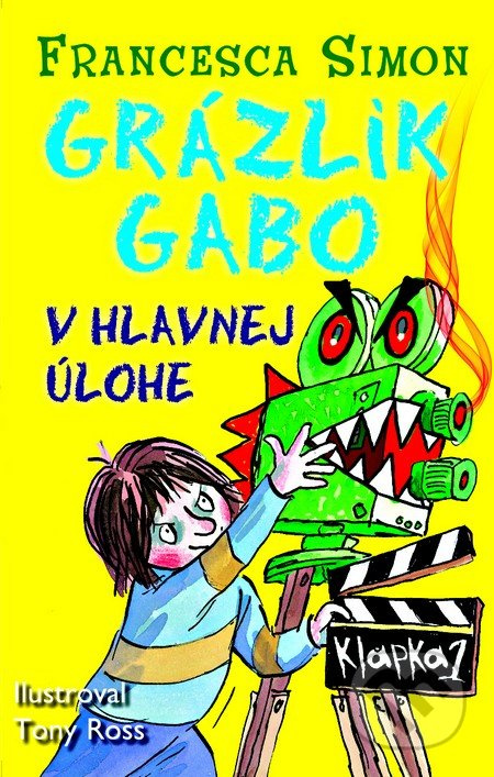 Grázlik Gabo v hlavnej úlohe - Francesca Simon - kniha z kategorie Beletrie pro děti