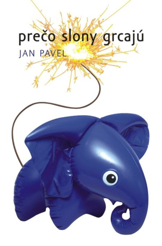 Prečo slony grcajú -  Jan Pavel