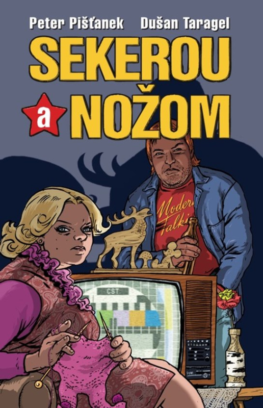 Sekerou a nožom -  Peter Pišťánek