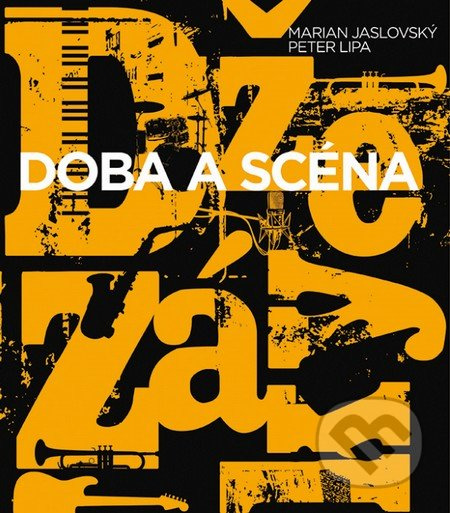 Džezáky - Marian Jaslovský, Peter Lipa