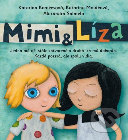 Mimi a Líza - Katarína Kerekesová, Katarína Moláková, Alexandra Salmela - kniha z kategorie Pohádky