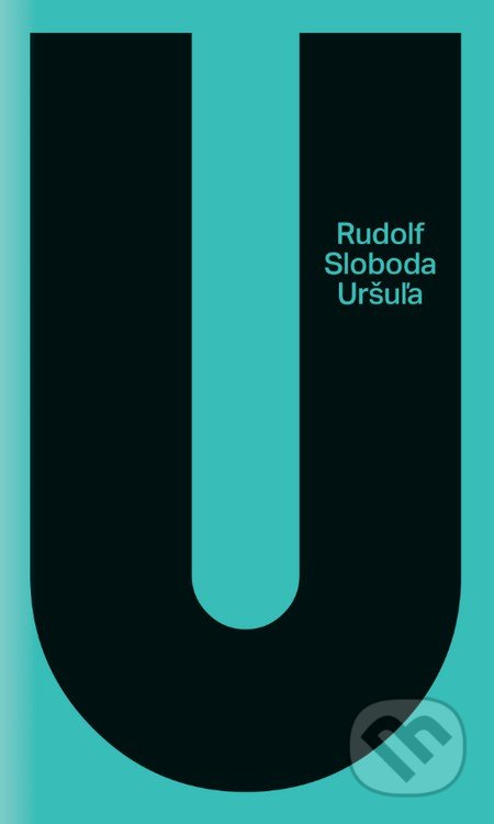 Uršuľa - Rudolf Sloboda - kniha z kategorie Společenská beletrie