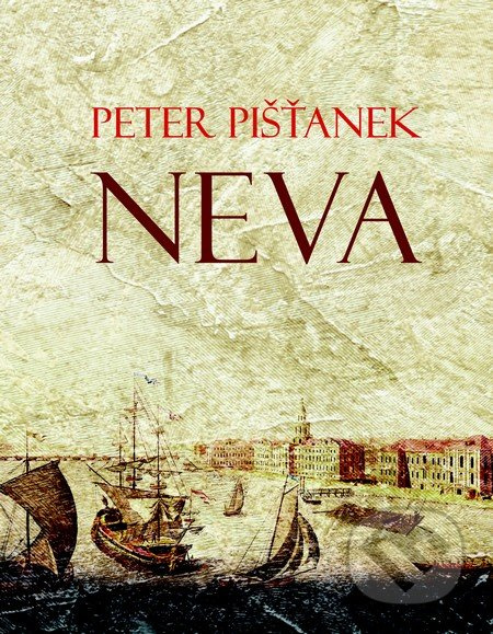 Neva - Peter Pišťanek - kniha z kategorie Beletrie