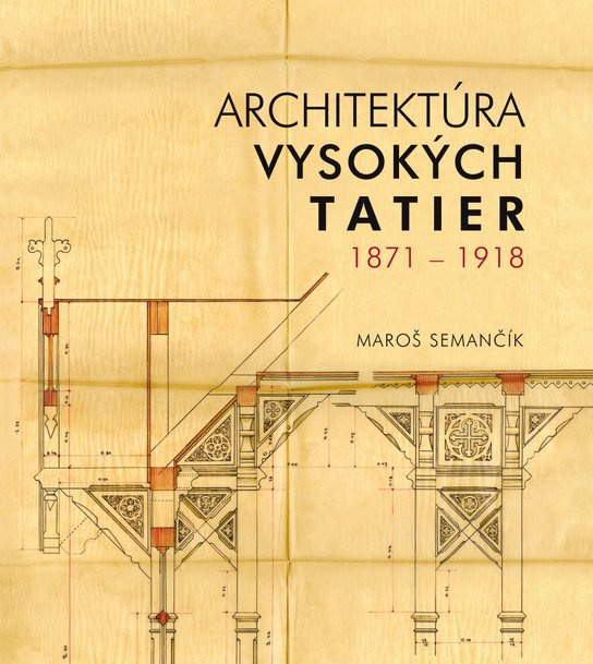 Architektúra Vysokých Tatier 1871 - 1918 -  Elen Gordon