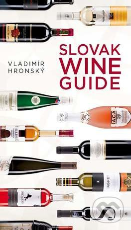 Slovak Wine Guide - Vladimír Hronský - kniha z kategorie Podle potraviny