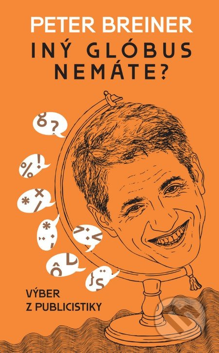 Iný glóbus nemáte? - Peter Breiner - kniha z kategorie Citáty a aforismy