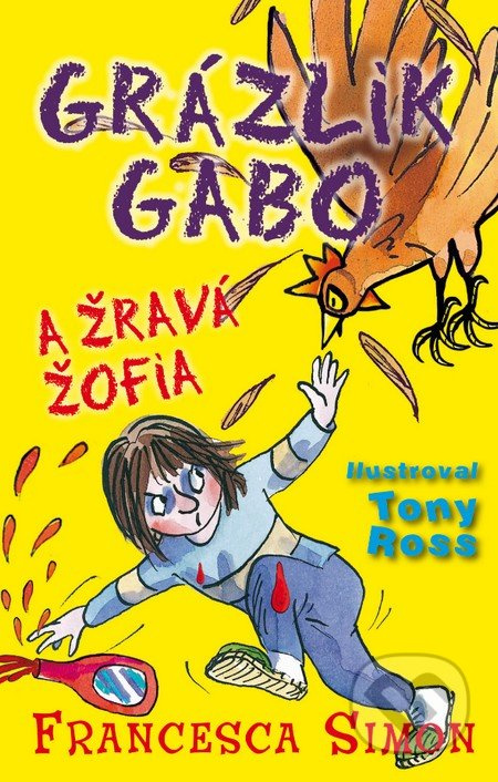 Grázlik Gabo a Žravá Žofia - Francesca Simon - kniha z kategorie Beletrie pro děti
