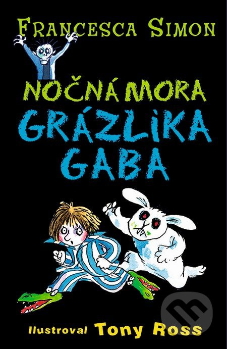 Nočná mora Grázlika Gaba - Francesca Simon - kniha z kategorie Beletrie pro děti