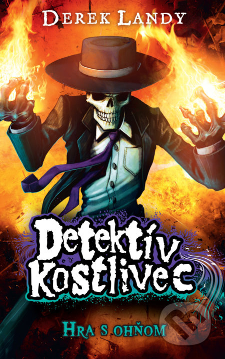 Detektív Kostlivec - Hra s ohňom - Derek Landy - kniha z kategorie Beletrie pro děti