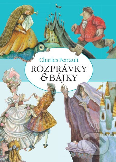 Rozprávky a bájky - Charles Perrault - kniha z kategorie Pohádky