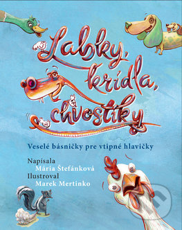 Labky, krídla, chvostíky - Mária Štefánková, Marek Mertinko (ilustrácie) - kniha z kategorie Hádanky a říkanky