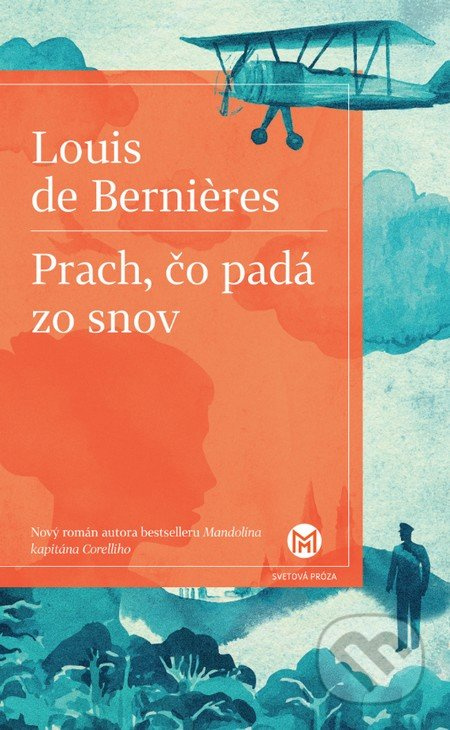 Prach, čo padá zo snov - Louis de Bernières - kniha z kategorie Společenská beletrie