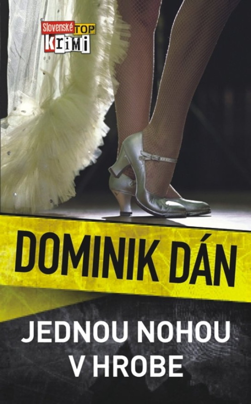Jednou nohou v hrobe -  Dominik Dán