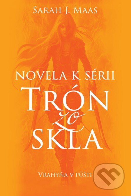 Vrahyňa v púšti (Novela 2 k sérii Trón zo skla) - Sarah J. Maas,Vrahyňa v púšti (Novela 2 k sérii Trón zo skla) - Sarah J. Maas - kniha z kategorie Sc