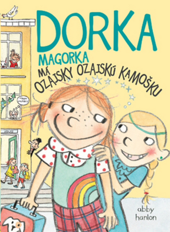 Dorka Magorka má ozajsky ozajskú kamošku - Abby Hanlon - kniha z kategorie Beletrie pro děti